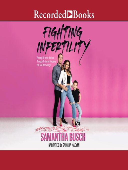 Title details for Fighting Infertility by Samantha Busch - Available